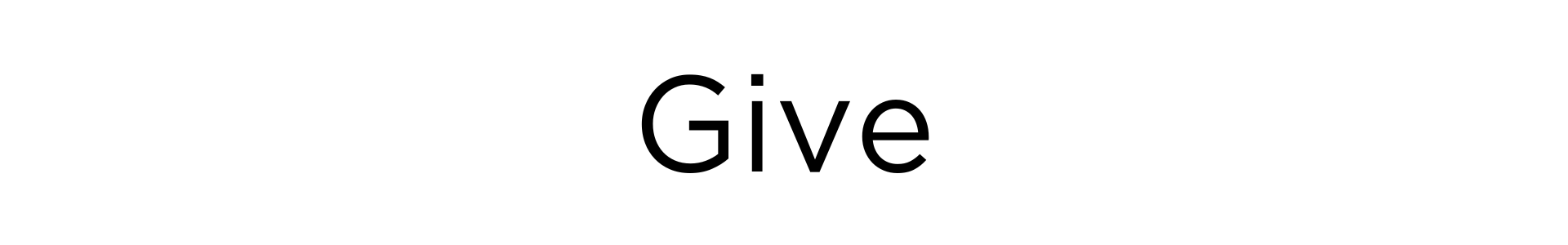 GIVE