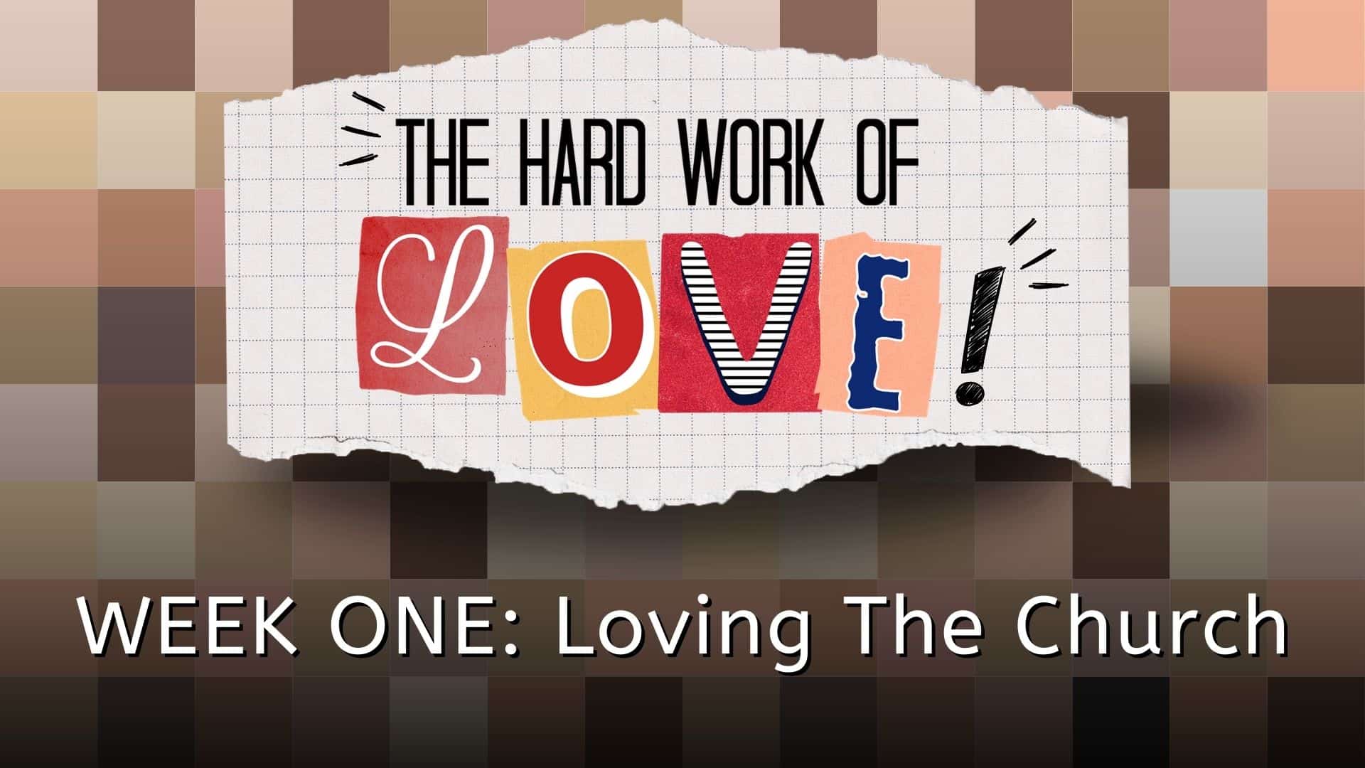 The Hard Work Of Love wk1 cover