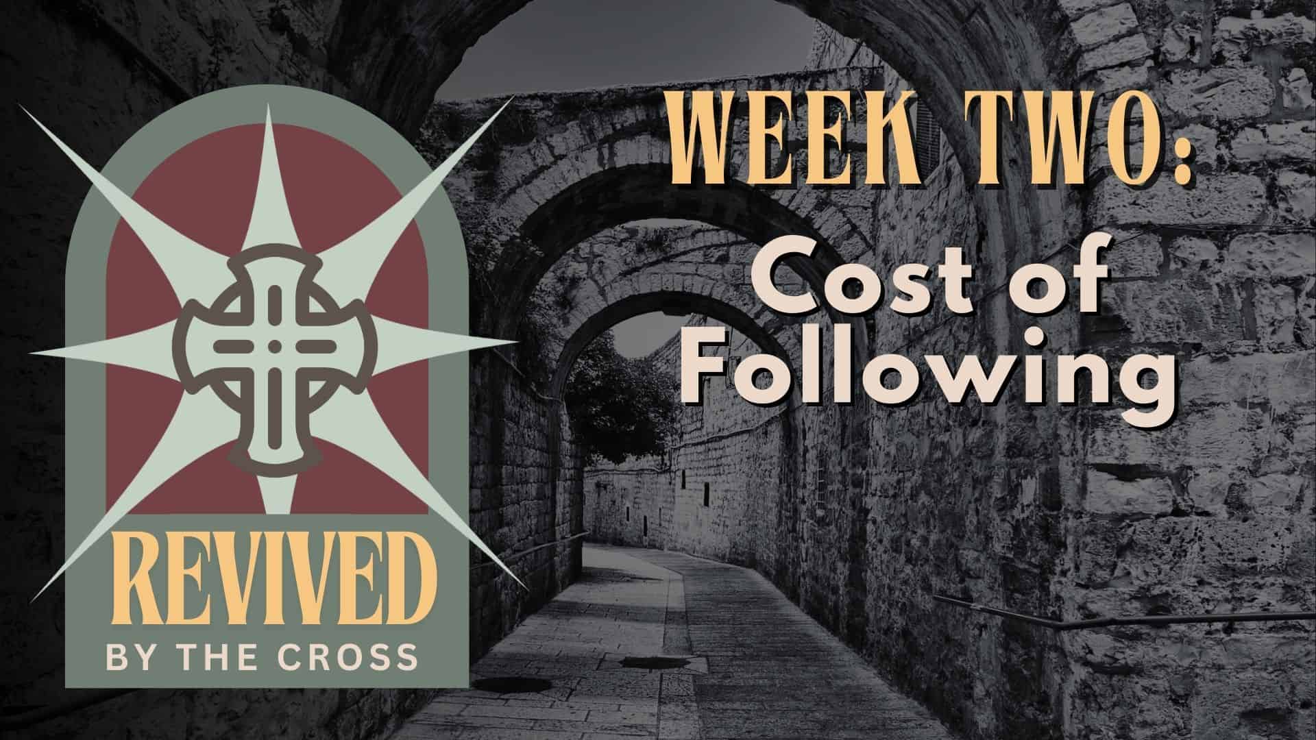 Revived By The Cross wk2