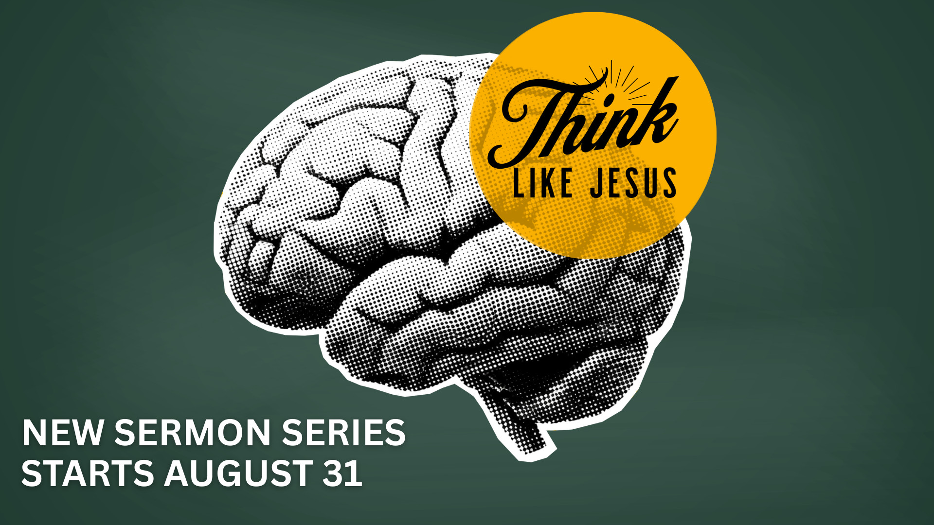 Think Like Jesus series starts Aug 31